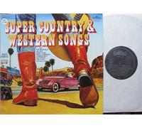 Super Country & Western Songs - Kendalls, Joe Sun, Bobby Bare, Charlie Rich, Westwood, The Cates.. / Vinyl record [Vinyl-LP]