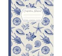 Super Cute Coastal Granddaughter Aesthetic Vintage Navy Blue and White Sea Shells Composition Notebook: College Ruled Aesthetic Cool Design; Preppy ... for Girls, Kids, Teens; Perfect Gift for Girl