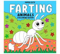 Super Cute Farting Animals Coloring Book: Animals Cute & Funny Bold and Easy Coloring Book for Kids and Adults (Suitable Illustrations for Stress Relief)