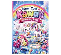 Super Cute Kawaii Colouring Book: Classic Black & White Edition: Classic Black & White Edition: Bold & Easy Cute Outline Colouring Book for Kids