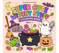 Super Cute Witchy Stuff Kids Coloring Book: A Magical Coloring Book for Children Filled with Cute Halloween Friends, Funny Ghosts, Black Cats, Pumpkins, Potions & More! (Super Cute Collection)