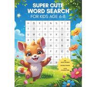 Super Cute Word Search For Kids Age 6-8: Word Search Puzzles With 100 Sight words, Doodle Pages, Cute Characters