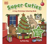 Super Cuties A Cosy Christmas Colouring Book : 30 Cute and Festive Illustrations For All Ages