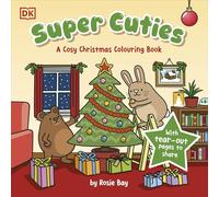 Super Cuties: A Cosy Christmas Colouring Book : With Tear-Out Pages to Share