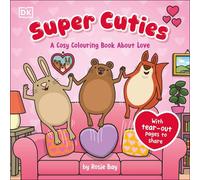Super Cuties: A Cosy Colouring Book about Love : With Tear-Out Pages to Share