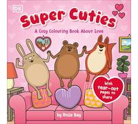 Super Cuties: A Cosy Colouring Book about Love : With Tear-Out Pages to Share