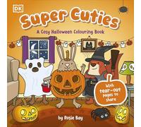 Super Cuties: A Cosy Halloween Colouring Book : With Tear-Out Pages to Share