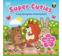 Super Cuties: A Cosy Springtime Colouring Book : With Tear-Out Pages to Share