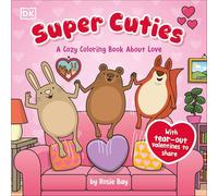 Super Cuties: A Cozy Coloring Book about Love: With Tear-Out Valentines to Share