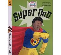SUPER DAD - Biff, Chip & Kipper- Stage 2: Read with Oxford - Oxford Reading Tree