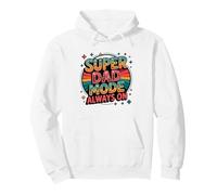 Super Dad Mode Always On - Funny Father’s Daddys Pullover Hoodie
