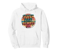 Super Dad Mode Always On - Funny Father’s Daddys Pullover Hoodie