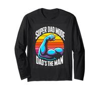 Super Dad Mode Dads The Man Father Strength Long Sleeve T-Shirt