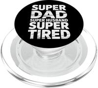 Super Dad Super Husband Super Tired Fatherhood - PopSockets PopGrip for MagSafe