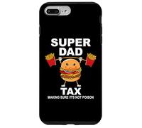 Super Dad Tax Making Sure It's Not Poisoned Dad Fuel Daddy Case for iPhone 7 Plus/8 Plus