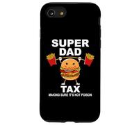 Super Dad Tax Making Sure It's Not Poisoned Dad Fuel Daddy Case for iPhone SE (2020) / 7/8