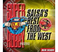 Super DJ Robby - Presents Salsa's Best From the West