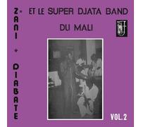 Super Djata Band & Zani Diabaté - Volume 2 [VINYL]
