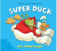Super Duck (Duck in the Truck) with audio cd by Jez Alborough (2010-01-07)