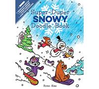 Super-Duper Snowy Doodle Book: A Winter and Holiday Book for Kids (Super-Duper Doodle Books)