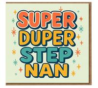 Super Duper Step Nan Birthday Card - Retro Starburst Typography, Cute Step Grandma Card for Mothering Sunday or Just Because