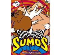 Super Duper Sumos, Vol.2: Absolutely Flabulous by Matt Hill