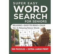 Super Easy Extra Large Print Word Search for Seniors: Vol. 2 - Relaxing Nature Words: Easy-to-Read • Calm • Gentle Brain Games (Super Easy Word Search for Seniors | Extra Large Print)