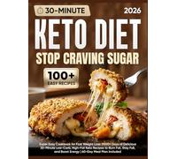 Super Easy Keto Diet Cookbook for Fast Weight Loss: 2000+ Days of Delicious 30-Minute Low-Carb, High-Fat Keto Recipes to Burn Fat, Stay Full, and Boost Energy | 60-Day Meal Plan Included