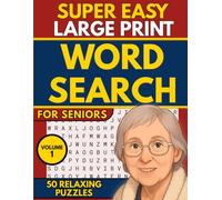 Super Easy Large Print Word Search for Seniors: 50 Relaxing Large-Print Puzzles to Sharpen Memory and Boost Confidence