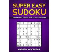Super Easy Sudoku: 400 Very Easy Sudoku Puzzles with Solutions