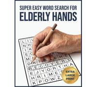 Super Easy Word Search for Elderly Hands: Large Print & Extra Large Print Puzzles for Seniors | Wide Margins, Simple Layout, Dementia, Alzheimer's & ... Activity Book | 8 Directions, 12x12 Grids