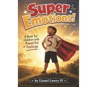 Super Emotions!: For children with powerful feelings, ADHD, or bipolar disorder