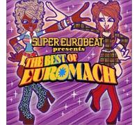 Super Eurobeat Presents The Best Of Euromach (Non-Stop)