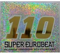 Super Eurobeat Vol.110-Millennium Anniversary Non-Stop Mega Mix