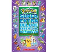 Pokemon: Super Extra Deluxe Essential Handbook