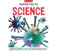 Super Facts Science: The books where FACTS make the maximum impact - for readers aged 9 and above.