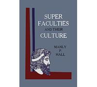 Super Faculties and Their Culture: A Course of Instruction