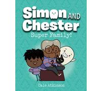 Super Family (simon And Chester Book #3)