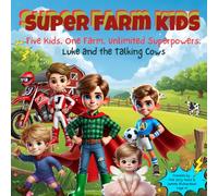 Super Farm Kids: Luke and the Talking Cows: 1