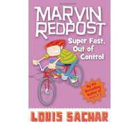 Super Fast, Out of Control!: Bk. 7 (Marvin Redpost S.)