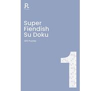 Super Fiendish Su Doku Book 1: a fiendish sudoku book for adults containing 200 puzzles (Richardson Puzzle Books)