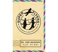 Super Flyers: A parent guidebook for airplane travel with children