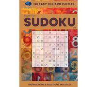 Super Fun SUDOKU Volume 4: 120 hand-crafted puzzles designed for casual players who want a relaxing brain workout! (Super Fun SUDOKU Series)