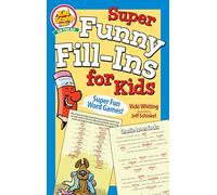 Super Funny Fill-Ins for Kids (Happy Fox Books) For Children Ages 5-10, a Fun and Educational Activity Book from Kid Scoop - Create Silly Stories While Practicing Grammar, Reading, and Parts of Speech