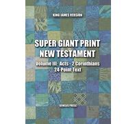 Super Giant Print New Testament, Vol. III, Acts-2 Corinthians, 24-Pt. Text, KJV
