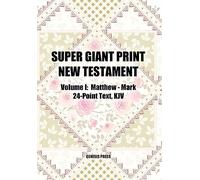 Super Giant Print New Testament, Volume I, Matthew-Mark, 24-Point Text, KJV