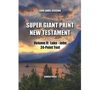 Super Giant Print New Testament, Volume II, Luke-John, 24-Point Text, KJV: One-Column Format
