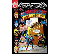 Super Gorillas vs the All-American Victory Legion #1