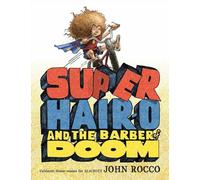 Super Hair-o And The Barber Of Doom