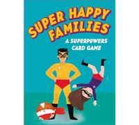 Super Happy Families: A Superpowers Card Game